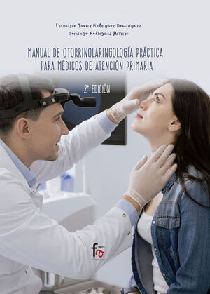MANUAL DE OTORRINOLARINGOLOIA PRACTICA PARA MEDICOS
