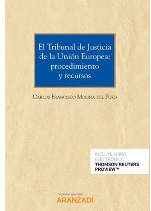 TRIBUNAL DE JUSTICIA DE LA UNION EUROPEA, EL: