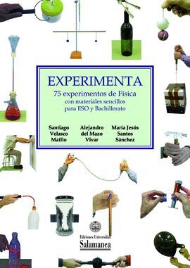 EXPERIMENTA 75 EXPERIMENTOS DE FISICA CON MATERIAL