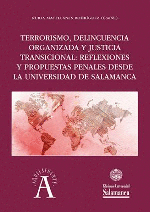 TERRORISMO, DELINCUENCIA ORGANIZADA Y JUSTICIA TRANSICIONAL