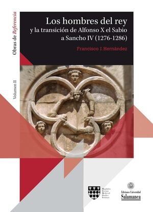 LOS HOMBRES DEL REY  Y LA TRANSICIÓN DE ALFONSO X EL SABIO A SANCHO IV (1276-1286)