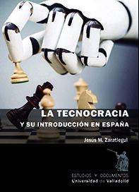 TECNOCRACIA Y SU INTRODUCCIÓN EN ESPAÑA, LA.