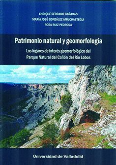 PATRIMONIO NATURAL Y GEOMORFOLOGIA. LOS LUGARES DE INTERES GEOMOR