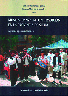 MUSICA, DANZA Y TRADICION EN LA PROVINCIA DE SORIA. ALGUNAS APROX