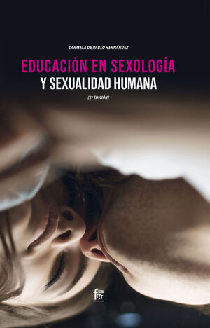 EDUCACION EN SEXOLOGIA Y SEXUALIDAD HUMANA-2 EDICION