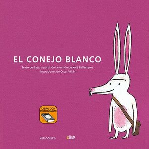 EL CONEJO BLANCO (BATA)