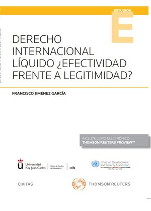 DERECHO INTERNACIONAL LIQUIDO ¿EFECTIVIDAD FRENTE A LEGITIMIDAD