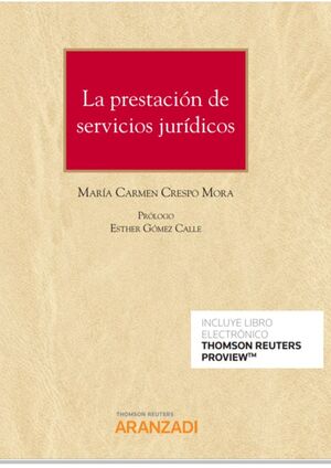 LA PRESTACIÓN DE SERVICIOS JURÍDICOS (PAPEL + E-BOOK)