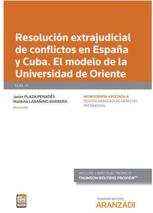 RESOLUCION EXTRAJUDICIAL DE CONFLICTOS EN ESPAÑA Y CUBA.