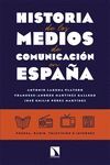 HISTORIA DE LOS MEDIOS DE COMUNICACIÓN EN ESPAÑA
