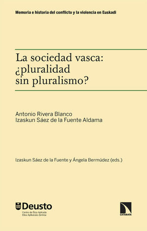 LA SOCIEDAD VASCA: ¿PLURALIDAD SIN PLURALISMO?