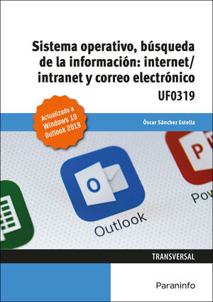 SISTEMA OPERATIVO, BUSQUEDA DE LA INFORMACION: INTERNET/INTRANET