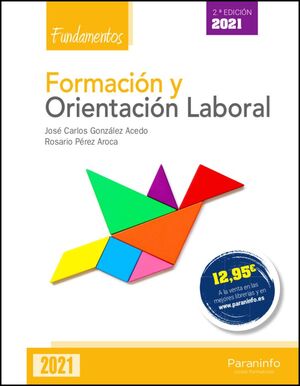 FORMACION Y ORIENTACION LABORAL. FUNDAMENTOS 2.ª ED. 2021