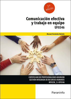 COMUNICACION EFECTIVA Y TRABAJO EN EQUIPO 2/E UF0346