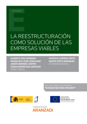 LA REESTRUCTURACIÓN COMO SOLUCIÓN DE LAS EMPRESAS VIABLES (PAPEL + E-BOOK)
