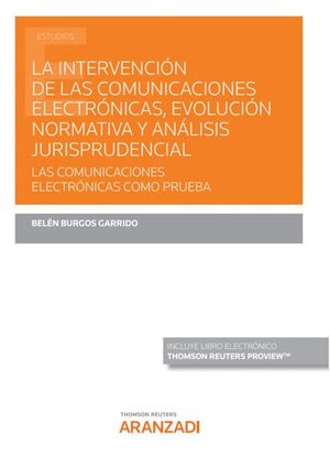 INTERVENCIÓN DE LAS COMUNICACIONES ELECTRÓNICAS, EVOLUCIÓN NORMATIVA Y ANÁLISIS