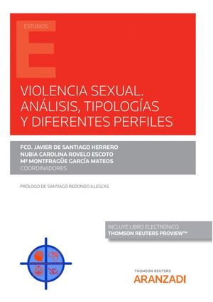 VIOLENCIA SEXUAL. ANÁLISIS, TIPOLOGÍAS Y DIFERENTES PERFILES