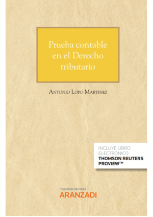 PRUEBA CONTABLE EN EL DERECHO TRIBUTARIO (PAPEL + E-BOOK)