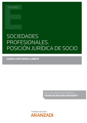SOCIEDADES PROFESIONALES. POSICIÓN JURÍDICA DE SOCIO
