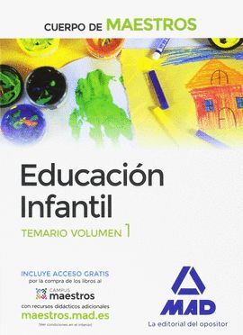 CUERPO DE MAESTROS. EDUCACION INFANTIL TEMARIO VOLUMEN 1