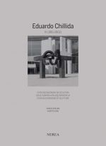 EDUARDO CHILLIDA IV - CATALOGO RAZONADO DE ESCULTU
