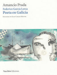 FEDERICO GARCIA LORCA POETA EN GALICIA (CD)