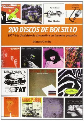 200 DISCOS DE BOLSILLO:1977-91 UNA HISTORIA ALTERNATIVA EN