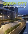 GREEN CITY:CONTEMPORARY URBAN DESIGN