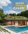 HOUSES THINK GREEN