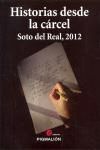 HISTORIAS DESDE LA CARCEL:SOTO DEL REAL,2012