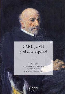 CARL JUSTI Y EL ARTE ESPAÑOL