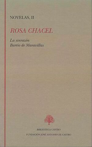ROSA CHACEL. NOVELAS II