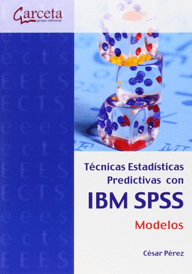 TECNICAS ESTADISTICAS PREDICTIVAS CON IBM SPSS