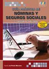 GUIA PRACTICA DE NOMINAS Y SEGUROS SOCIALES. 3ª EDICION
