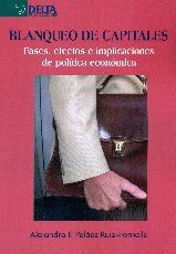 BLANQUEO DE CAPITALES. FASES, EFECTOS E IMPLICACIONES DE POLÍTICA ECONÓMICA