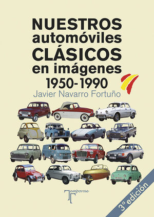 NUESTROS AUTOMÓVILES CLÁSICOS EN IMÁGENES 81950 - 1990)