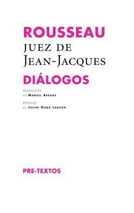 ROUSSEAU,JUEZ DE JEAN-JACQUES:DIALOGOS
