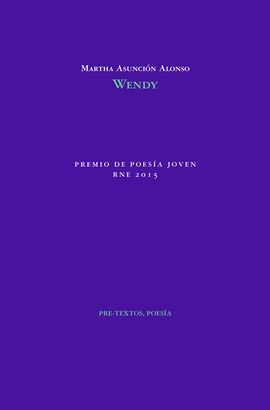 WENDY (PREMIO POESIA JOVEN RNE 2015)