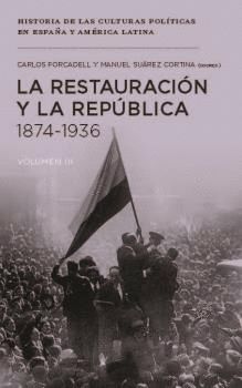 LA RESTAURACIÓN Y LA REPÚBLICA 1874-1936