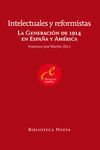 INTELECTUALES Y REFORMISTAS:GENERACION 1914 ESPAÑA Y AMERI.