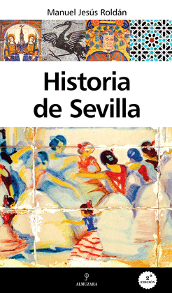 HISTORIA DE SEVILLA  (N.E)