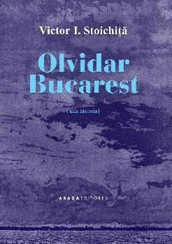 OLVIDAR BUCAREST