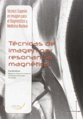 TÉCNICAS DE IMAGEN POR RESONANCIA MAGNETICA