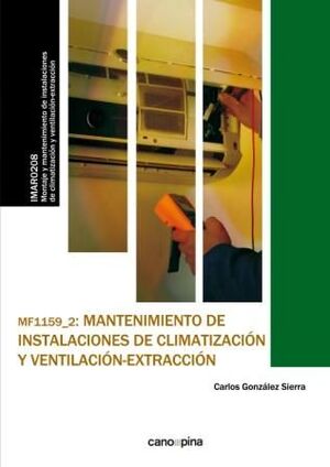 MF1159 MANTENIMIENTO DE INSTALACIONES DE CLIMATIZACIÓN Y VENTILACIÓN-EXTRACCIÓN