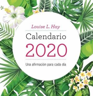 2020. CALENDARIO LOUISE L HAY
