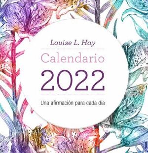 2022 CALENDARIO LOUISE HAY