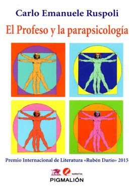 PROFESO Y PARAPSICOLOGIA (PREMIO RUBEN DARIO 2015)