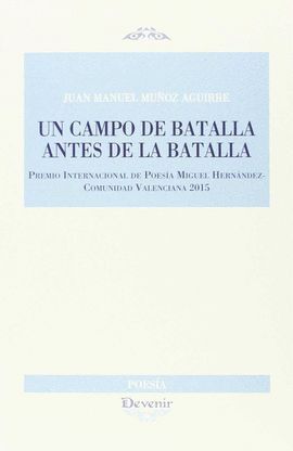 UN CAMPO DE BATALLA ANTES DE LA BATALLA.