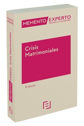 MEMENTO EXPERTO CRISIS MATRIMONIALES (3ª EDICIÓN)