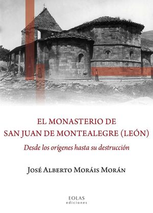 MONASTERIO DE SAN JUAN DE MONTEALEGRE (LEON)